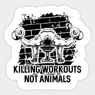 Killing Workouts Not Animals Weightlifter Sticker